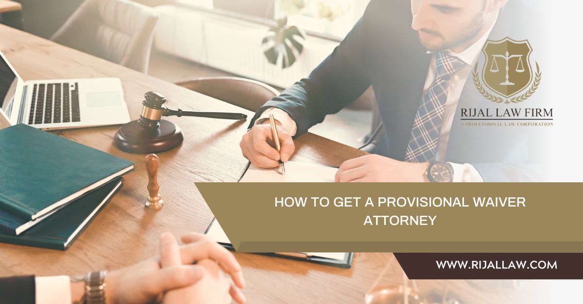 Provisional Waiver Attorney