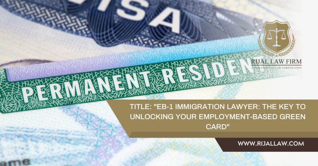 EB-1 Immigration Lawyer