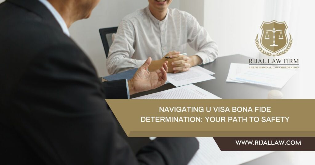U Visa Bona Fide Determination