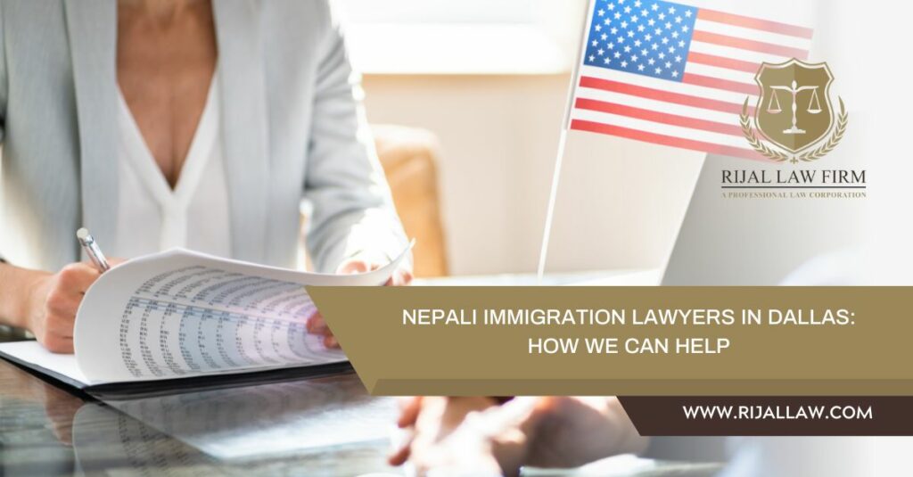Nepali Immigration Lawyers in Dallas