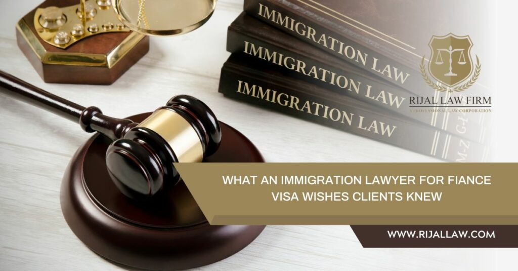 Immigration Lawyer for Fiance Visa