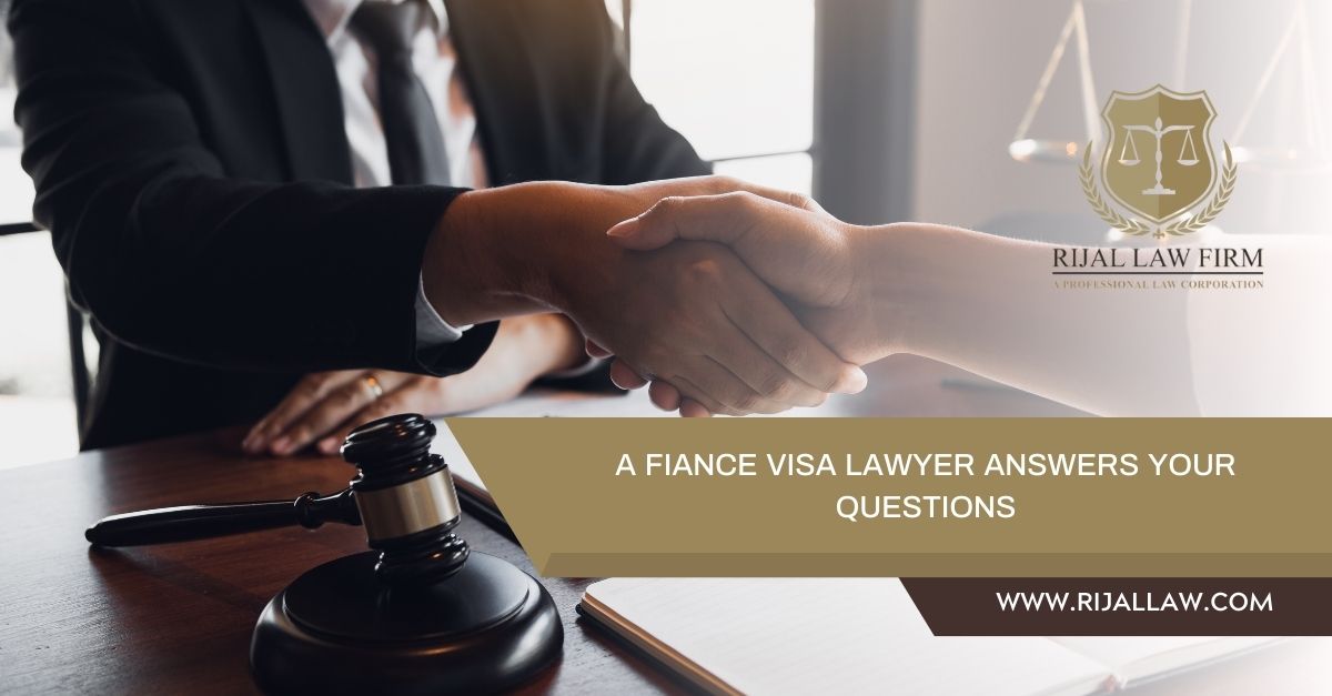Fiance Visa Lawyer